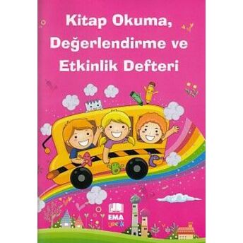 Kitap Okuma, Değerlendirme Ve Etkinlik Defteri (Kız Çocukları Için) Komisyon