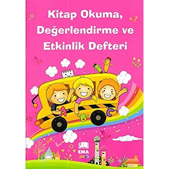 Kitap Okuma, Değerlendirme Ve Etkinlik Defteri Kolektif