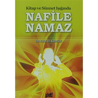 Kitap Ve Sünnet Işığında Nafile Namaz