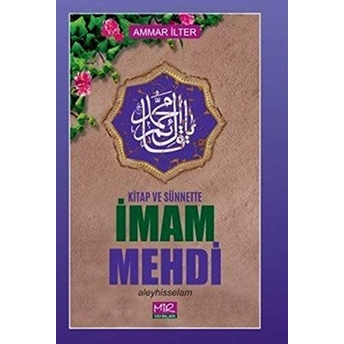 Kitap Ve Sünnette Imam Mehdi Aleyhisselam Ammar Ilter