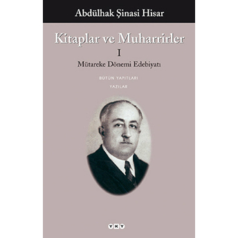 Kitaplar Ve Muharrirler 1 Abdülhak Şinasi Hisar