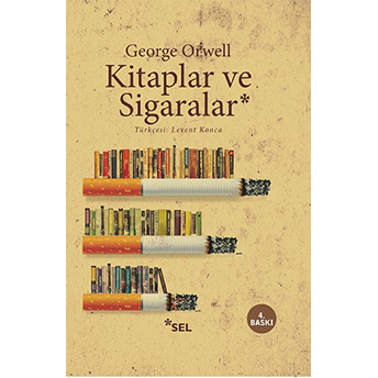 Kitaplar Ve Sigaralar George Orwell