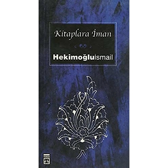 Kitaplara Iman Hekimoğlu Ismail