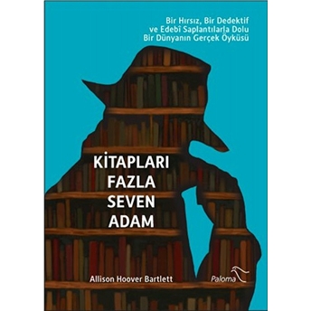 Kitapları Fazla Seven Adam Allison Hoover Bartlett