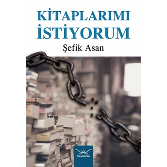 Kitaplarımı Istiyorum Şefik Asan