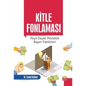 Kitle Fonlaması: Paya Dayalı Modelde Başarı Faktörleri