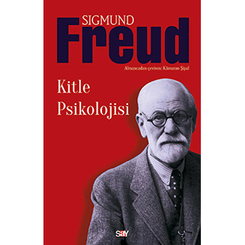 Kitle Psikolojisi Sigmund Freud