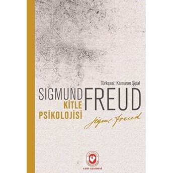 Kitle Psikolojisi Sigmund Freud