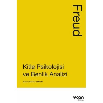 Kitle Psikolojisi Ve Benlik Analizi Sigmund Freud