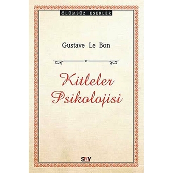 Kitleler Psikolojisi Gustave Le Bon