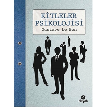 Kitleler Psikolojisi Gustave Le Bon