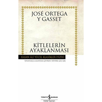 Kitlelerin Ayaklanması Jose Ortega Y Gasset