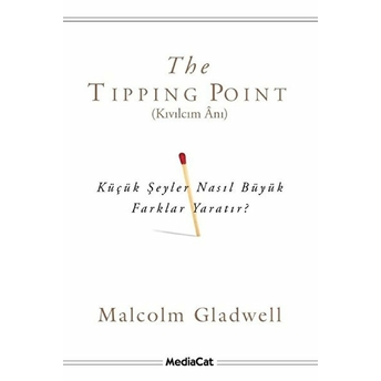 Kıvılcım Anı Malcolm Gladwell