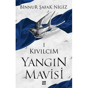 Kıvılcım - Yangın Mavisi Serisi 1 Binnur Şafak Nigiz