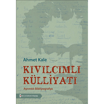 Kıvılcımlı Külliyat Ahmet Kale