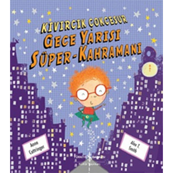 Kıvırcık Çok Cesur Gece Yarısı Süper-Kahramanı Anne Cottringer