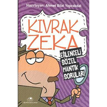 Kıvrak Zeka Ahmet Bilal Yaprakdal