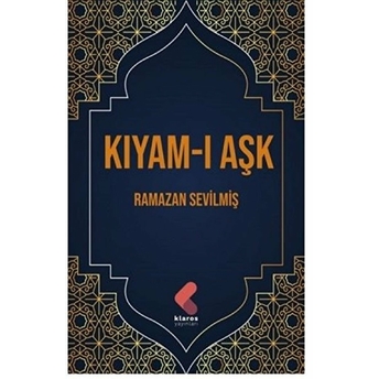 Kıyam-I Aşk Ramazan Sevilmiş