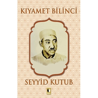 Kıyamet Bilinci Seyyid Kutub