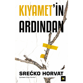 Kıyamet’in Ardından Srecko Horvat