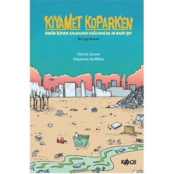 Kıyamet Koparken - Derrick Jensen