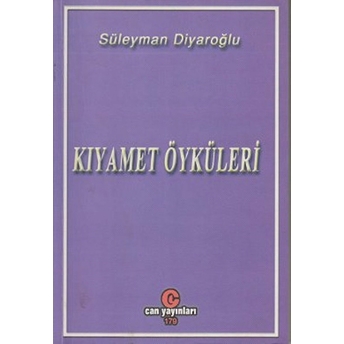 Kıyamet Öyküleri-Süleyman Diyaroğlu