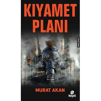 Kıyamet Planı Murat Akan