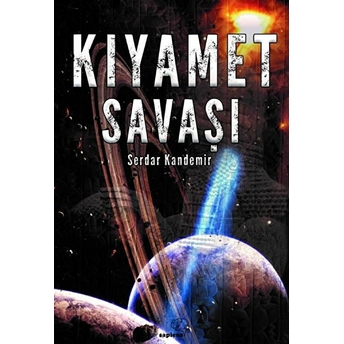 Kıyamet Savaşı Serkan Kandemir