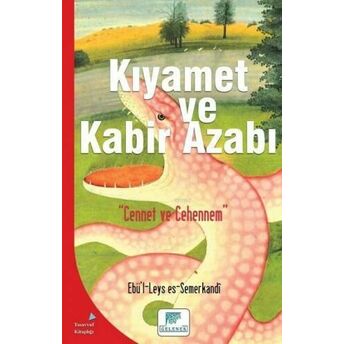 Kıyamet Ve Kabir Azabı; Cennet Ve Cehennemcennet Ve Cehennem Ebü`l-Leys Es-Semerkandî