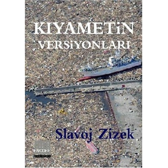 Kıyametin Versiyonları-Slavoj Zizek