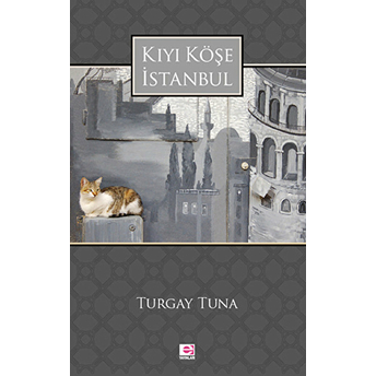 Kıyı Köşe Istanbul Turgay Tuna