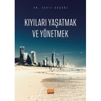 Kıyıları Yaşatmak Ve Yönetmek Cavit Kuşgöz