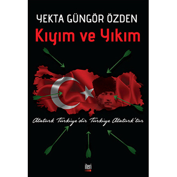 Kıyım Ve Yıkım Yekta Güngör Özden