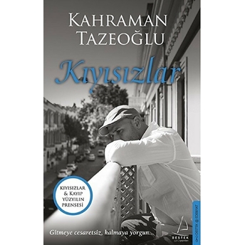 Kıyısızlar - Kayıp Yüzyılın Prensesi (Iki Kitap Birarada) Kahraman Tazeoğlu