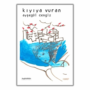 Kıyıya Vuran - Ayşegül Cengiz