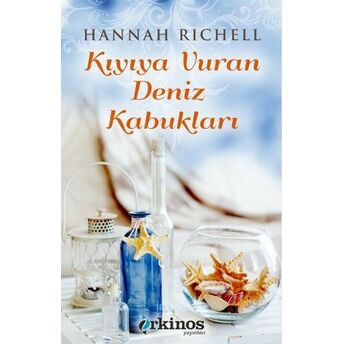 Kıyıya Vuran Deniz Kabukları (Ciltli) Hannah Richell