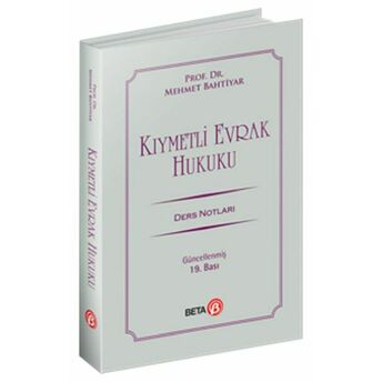 Kıymetli Evrak Hukuku Ders Notları Mehmet Bahtiyar