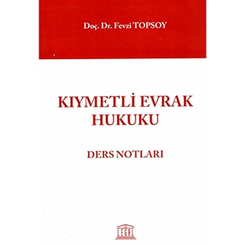 Kıymetli Evrak Hukuku Fevzi Topsoy