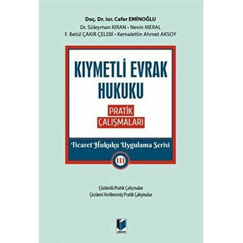 Kıymetli Evrak Hukuku Pratik Çalışmaları Cafer Eminoğlu