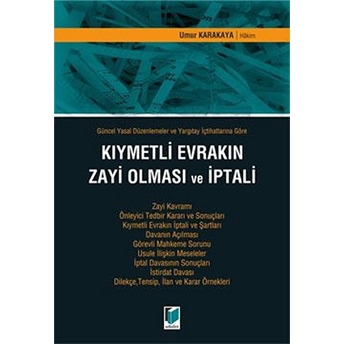 Kıymetli Evrakın Zayi Olması Ve Iptali Umur Karakaya