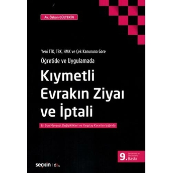 Kıymetli Evrakın Ziyai Ve Iptali Özkan Gültekin