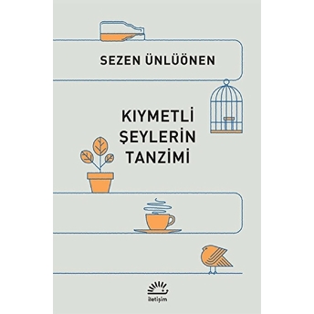 Kıymetli Şeylerin Tanzimi Sezen Ünlüönen