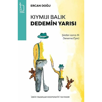 Kıymıjı Balık Dedemin Yarısı Ercan Doğu