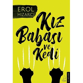 Kız Babası Ve Kedi Erol Hızarcı