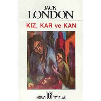 Kız, Kar Ve Kan Jack London