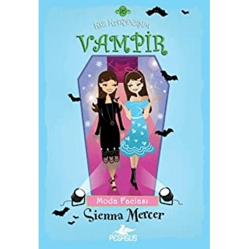 Kız Kardeşim Vampir – 16: Moda Faciası - Sienna Mercer