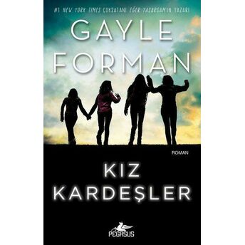 Kız Kardeşler Gayle Forman