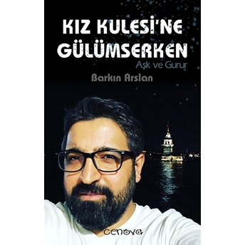 Kız Kulesine Gülümserken Barkın Arslan