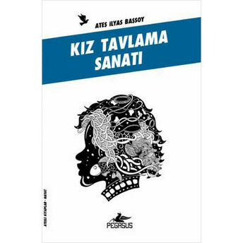 Kız Tavlama Sanatı Ateş Ilyas Başsoy