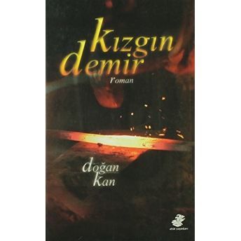 Kızgın Demir Doğan Kan